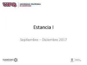 Estancia I Septiembre Diciembre 2017 PRE Requisitos TELEMTICA