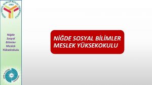 Nide Sosyal Bilimler Meslek Yksekokulu NDE SOSYAL BLMLER