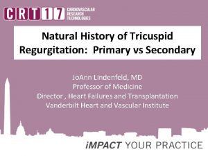 Natural History of Tricuspid Regurgitation Primary vs Secondary