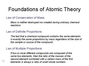 Foundations of Atomic Theory Law of Conservation of