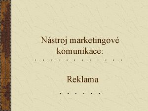 Nstroj marketingov komunikace Reklama Literatura Pelsmacker P Genus