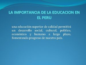 Importancia de la educacion en el peru