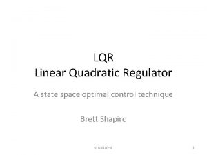 Linear quadratic regulator example