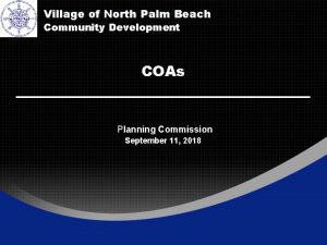 Village of North Palm Beach Community Development COAs