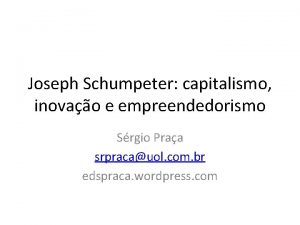 Empreendedorismo joseph schumpeter