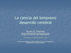 La ciencia del temprano desarrollo cerebral Stuart G