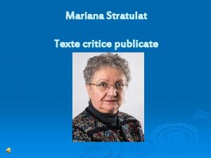 Mariana Stratulat Texte critice publicate Ziarul de Iai