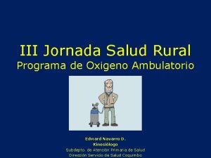 III Jornada Salud Rural Programa de Oxigeno Ambulatorio