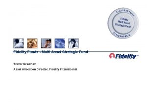 Fidelity Funds Multi Asset Strategic Fund Trevor Greetham