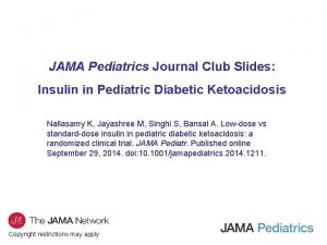 JAMA Pediatrics Journal Club Slides Insulin in Pediatric