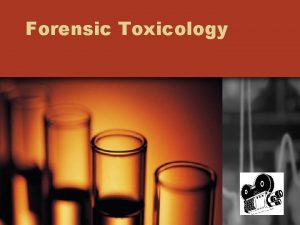 Definition of forensic toxicology