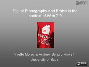 Digital Ethnography and Ethics in the context of