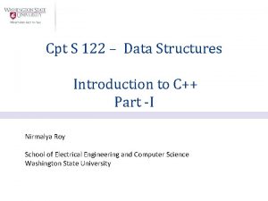 Cpt S 122 Data Structures Introduction to C