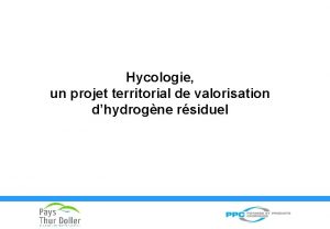 Hycologie un projet territorial de valorisation dhydrogne rsiduel