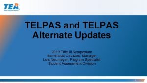 TELPAS and TELPAS Alternate Updates 2019 Title III