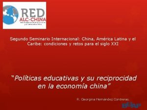 Segundo Seminario Internacional China Amrica Latina y el