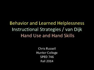 Behavior and Learned Helplessness Instructional Strategies van Dijk