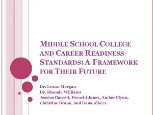 MIDDLE SCHOOL COLLEGE AND CAREER READINESS STANDARDS A