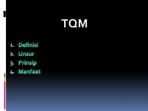 TQM 1 2 3 4 1 Definisi TQM