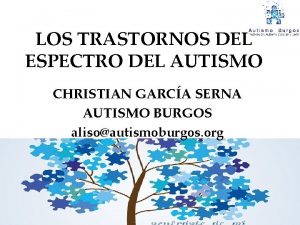 LOS TRASTORNOS DEL ESPECTRO DEL AUTISMO CHRISTIAN GARCA