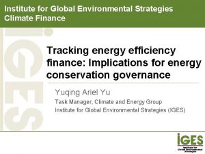 Institute for Global Environmental Strategies Climate Finance Tracking