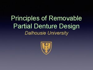 Principles of partial denture design