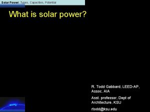 Solar Power Types Capacities Potential What is solar