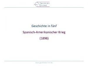 Geschichte in fnf SpanischAmerikanischer Krieg 1898 www geschichtein5