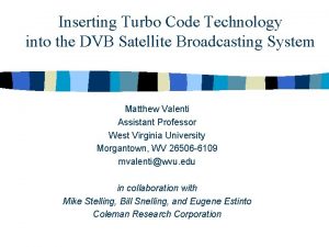 Inserting Turbo Code Technology into the DVB Satellite