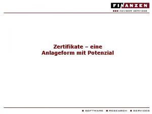 Zertifikate eine Anlageform mit Potenzial FINANZEN Advisor Services