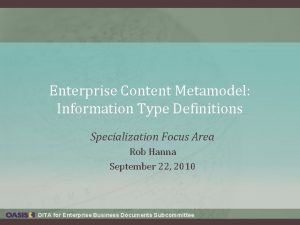 Enterprise Content Metamodel Information Type Definitions Specialization Focus