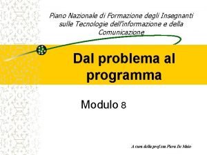 Piano Nazionale di Formazione degli Insegnanti sulle Tecnologie