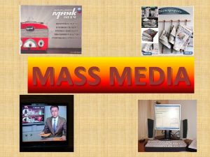 Mass media questions and answers