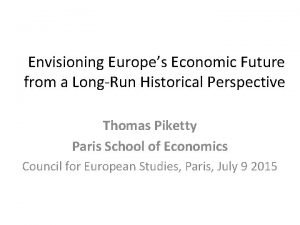 Envisioning Europes Economic Future from a LongRun Historical