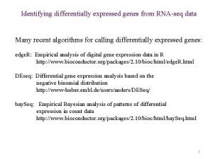 Identifying differentially expressed genes from RNAseq data Many