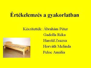 rtkelemzs a gyakorlatban Ksztettk brahm Pter Gadolla Rka