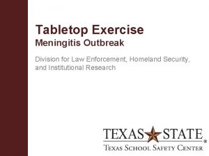 Tabletop Exercise Meningitis Outbreak Division for Law Enforcement