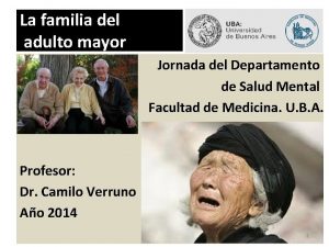 La familia del adulto mayor Jornada del Departamento