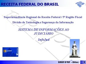 RECEITA FEDERAL DO BRASIL Superintendncia Regional da Receita