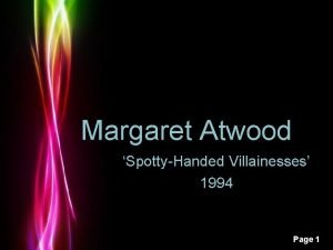 Margaret Atwood SpottyHanded Villainesses 1994 Powerpoint Templates Page