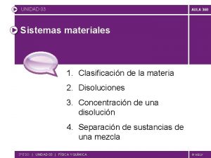 UNIDAD 03 AULA 360 Sistemas materiales 1 Clasificacin