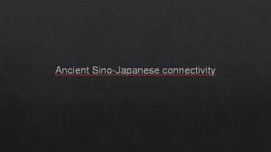 Ancient SinoJapanese connectivity Yayoi Period and the first