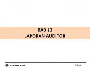 BAB 12 LAPORAN AUDITOR Pengauditan Sururi Halaman 1