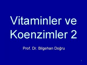 Vitaminler ve Koenzimler 2 Prof Dr Bilgehan Doru