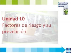 Unidad 10 Factores de riesgo y su prevencin