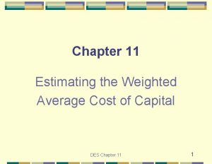 Chapter 11 Estimating the Weighted Average Cost of