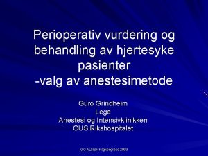 Perioperativ vurdering og behandling av hjertesyke pasienter valg