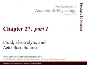 Anatomy Physiology SIXTH EDITION Chapter 27 part 1