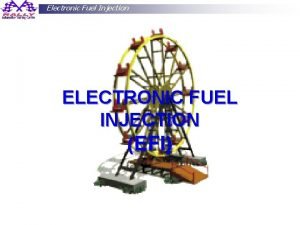Electronic Fuel Injection ELECTRONIC FUEL INJECTION EFI Cak Electronic Fuel Injection ELECTRONIC FUEL INJECTION EFI Cak