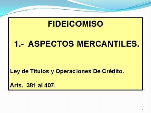 Partes del fideicomiso Partes del fideicomiso